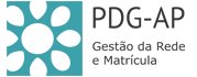 PDG-AP Gestão da Rede e Matrícula