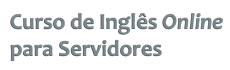 Curso Inglês Online para Servidores